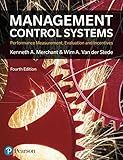 Management Control Systems: Performance Measurement, Evaluation And Incentives