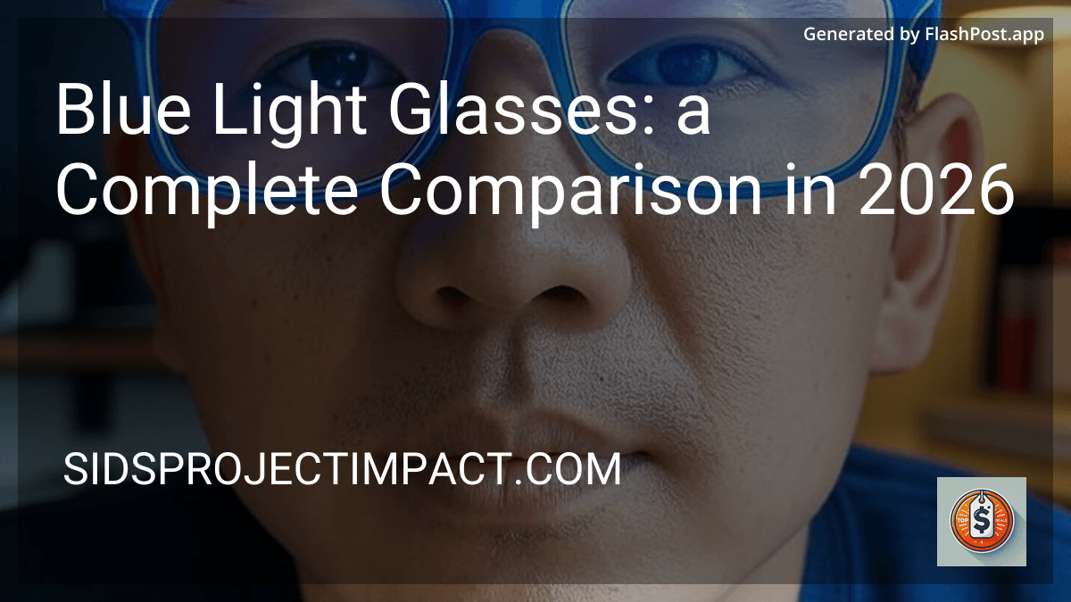 Blue Light Glasses: a Complete Comparison in 2026 image