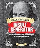 Shakespeare Insult Generator: Mix and Match More than 150,000 Insults in the Bard’s Own Words