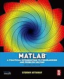 Matlab: A Practical Introduction to Programming and Problem Solving