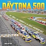 The Daytona 500: The Thrill and Thunder of the Great American Race (Spectacular Sports)