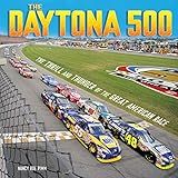 The Daytona 500: The Thrill and Thunder of the Great American Race (Spectacular Sports)