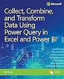 Collect, Combine, and Transform Data Using Power Query in Excel and Power BI (Business Skills)