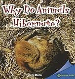 Why Do Animals Hibernate? (Infomax Common Core Readers)