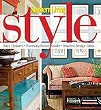 Southern Living Style: Easy Updates * Room-by-Room Guide * Inspired Design Ideas