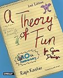 Theory of Fun for Game Design
