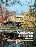 Container & Prefab Housing: Sustainable and Affordable Architecture (English and Spanish Edition)