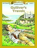 Gulliver's Travels (Bring the Classics to Life: Level 4)