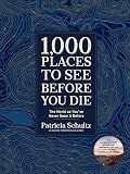 1,000 Places to See Before You Die (Deluxe Edition): The World as You've Never Seen It Before