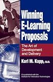 Winning E-Learning Proposals: The Art of Development and Delivery