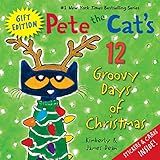 Pete the Cat's 12 Groovy Days of Christmas Gift Edition: Includes Stickers and Holiday Cards! A Christmas Holiday Book for Kids