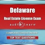 Delaware Real Estate License Exam AudioLearn: Complete Audio Review for the Real Estate License Examination in Delaware!