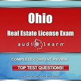 Ohio Real Estate License Exam AudioLearn - Complete Audio Review for the Real Estate License Examination in Ohio!