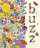Buzz: A Family Guide to Bugs and Bees and How to Spot Them (In Our Nature)