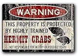Wallors Metal Sign 8x12 Hermit Crab,Funnys,Crabitat Accessories,Crab Warning,Pet Gift,Exotic pet, Small Pet,Hermit Crabs Wall Decor Tin Signs
