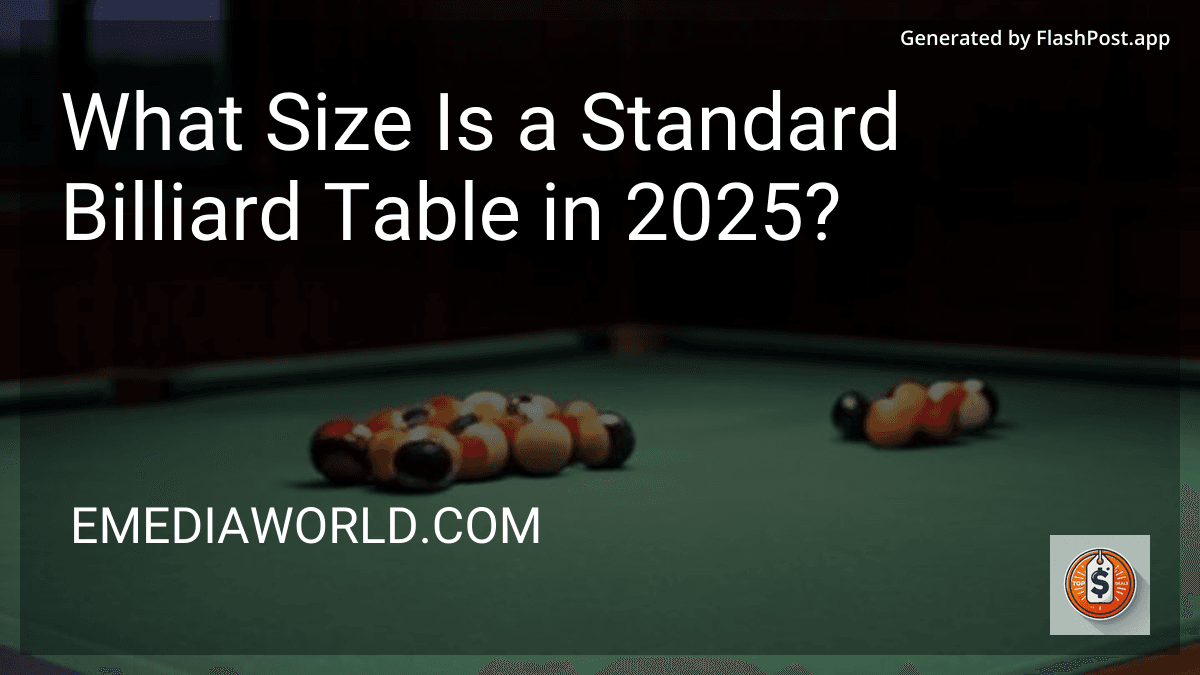 What Size Is a Standard Billiard Table in 2025? image