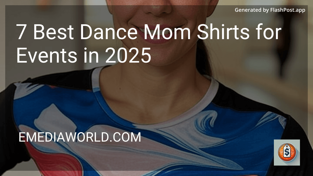 10 Best Dance Mom Shirts for Events in 2025 preview