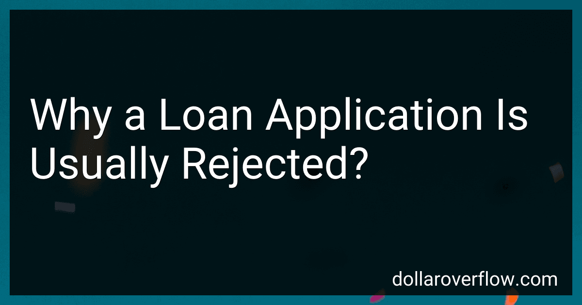 Why a Loan Application Is Usually Rejected? image