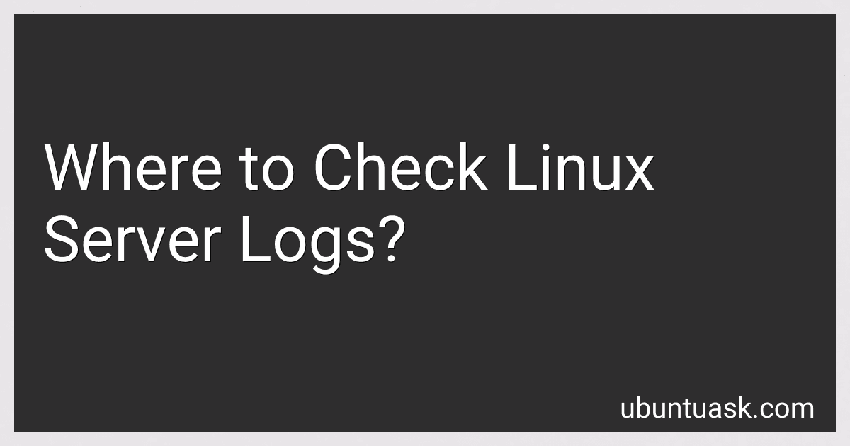 Where to Check Linux Server Logs? image