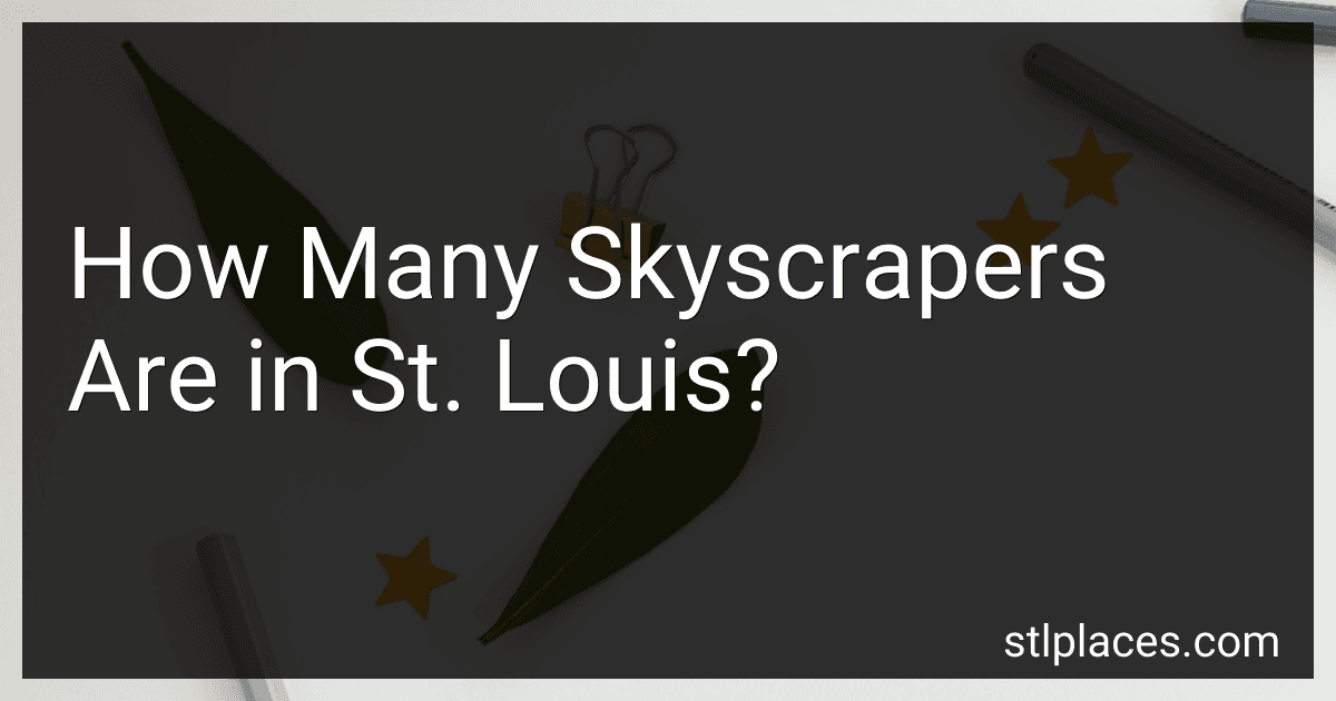 How Many Skyscrapers Are in St. Louis? preview
