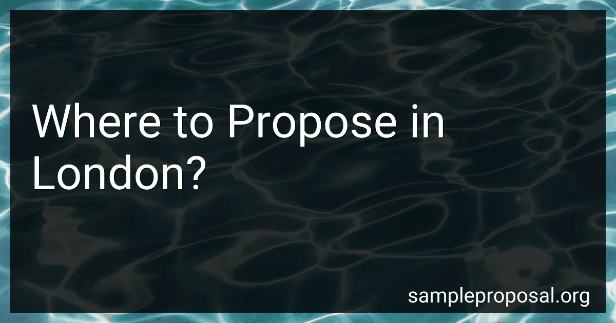 Where to Propose in London? image