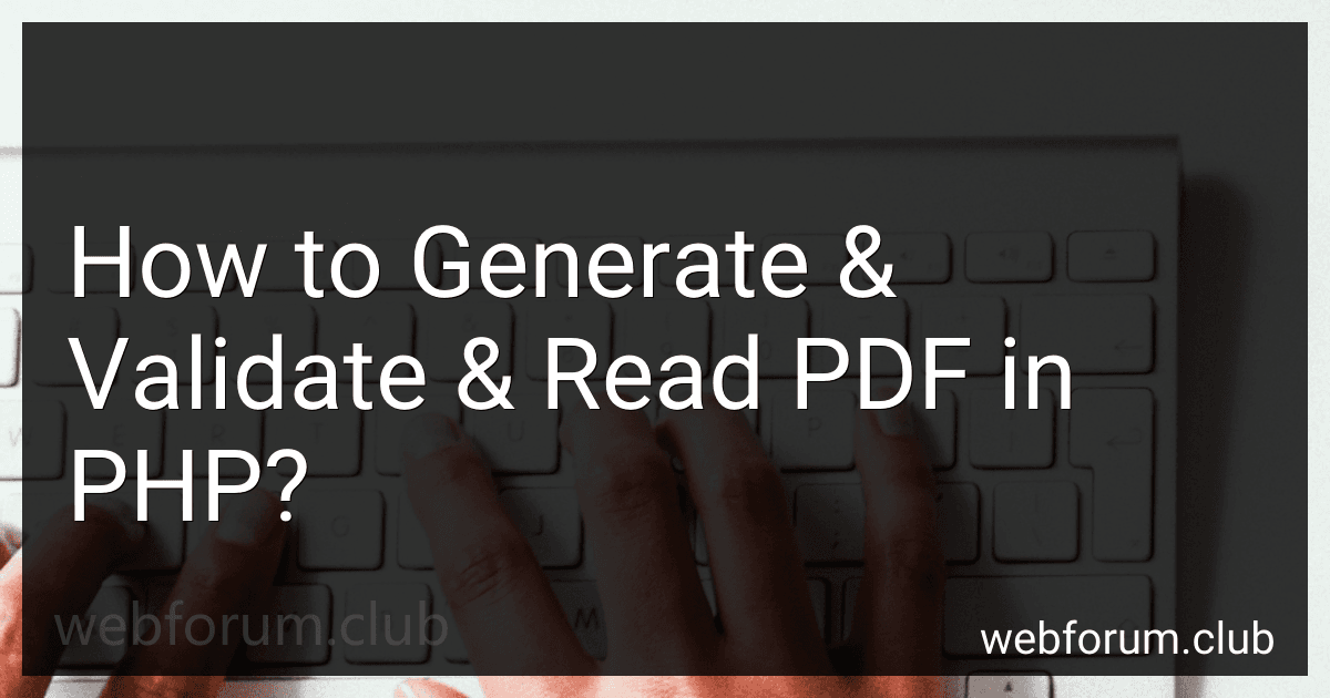 How to Generate & Validate & Read PDF in PHP? preview
