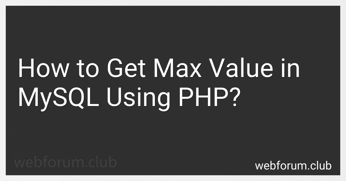 How to Get Max Value in MySQL Using PHP? image