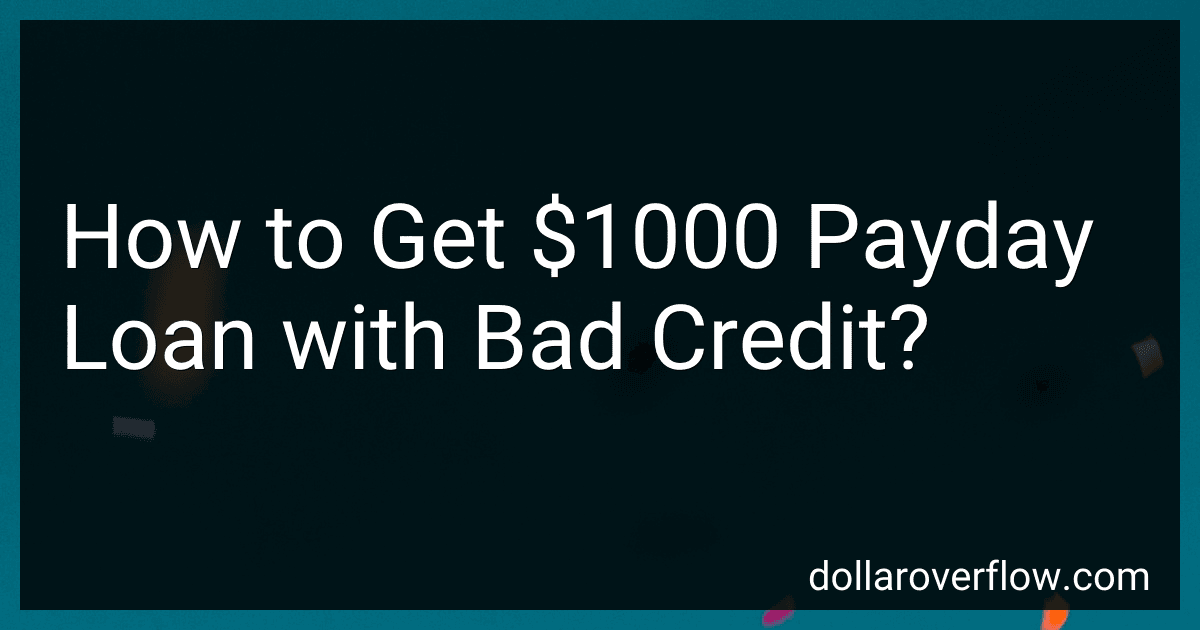How to Get $1000 Payday Loan with Bad Credit? image