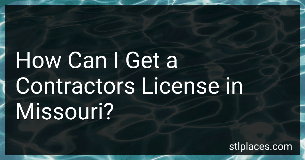 How Can I Get a Contractors License in Missouri? preview