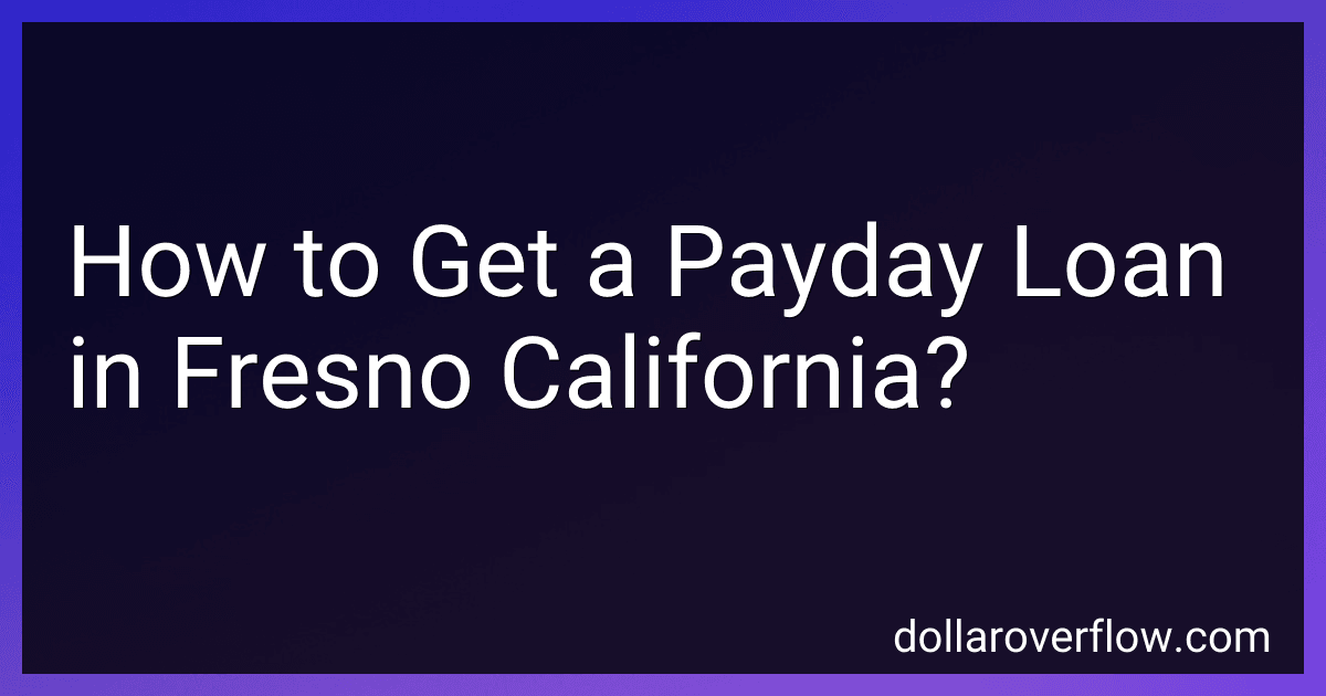 How to Get a Payday Loan in Fresno California? image