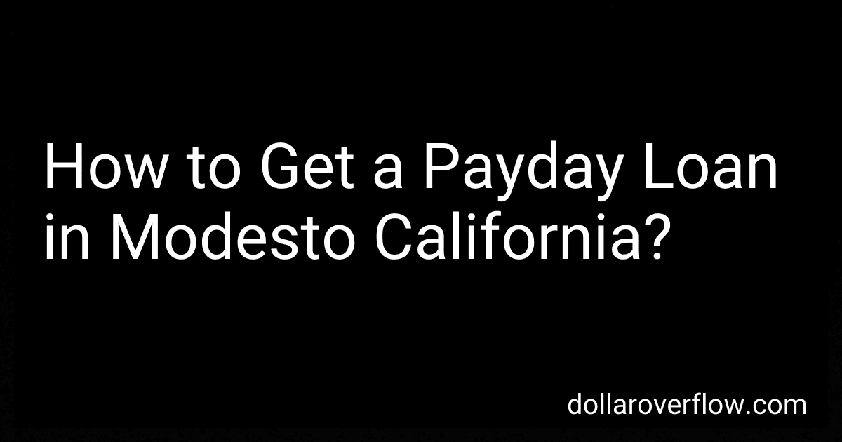 How to Get a Payday Loan in Modesto California? image
