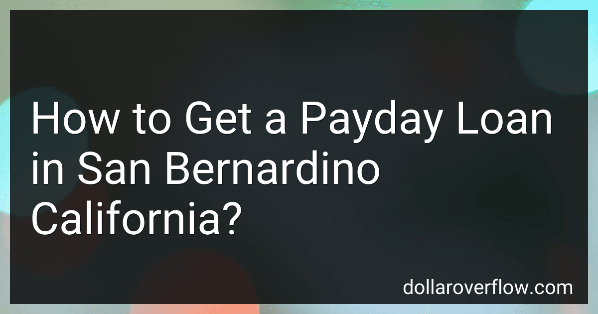 How to Get a Payday Loan in San Bernardino California? image