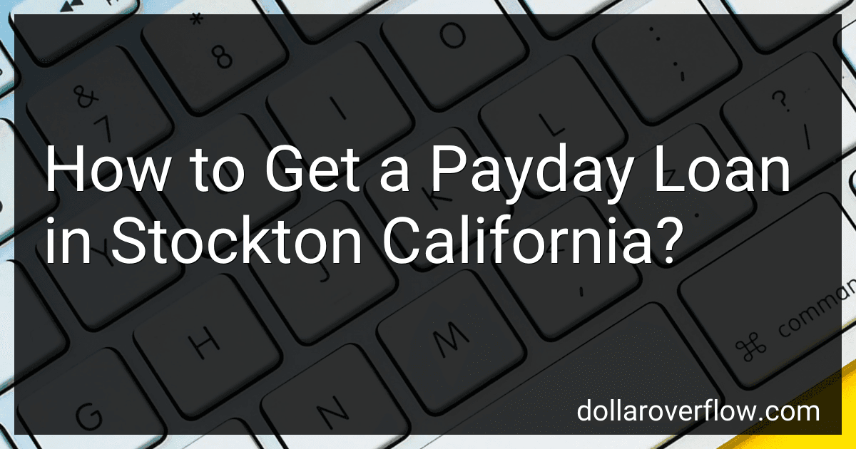 How to Get a Payday Loan in Stockton California? image