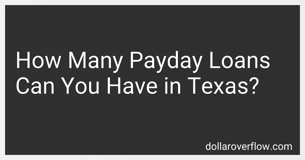 How Many Payday Loans Can You Have in Texas? image