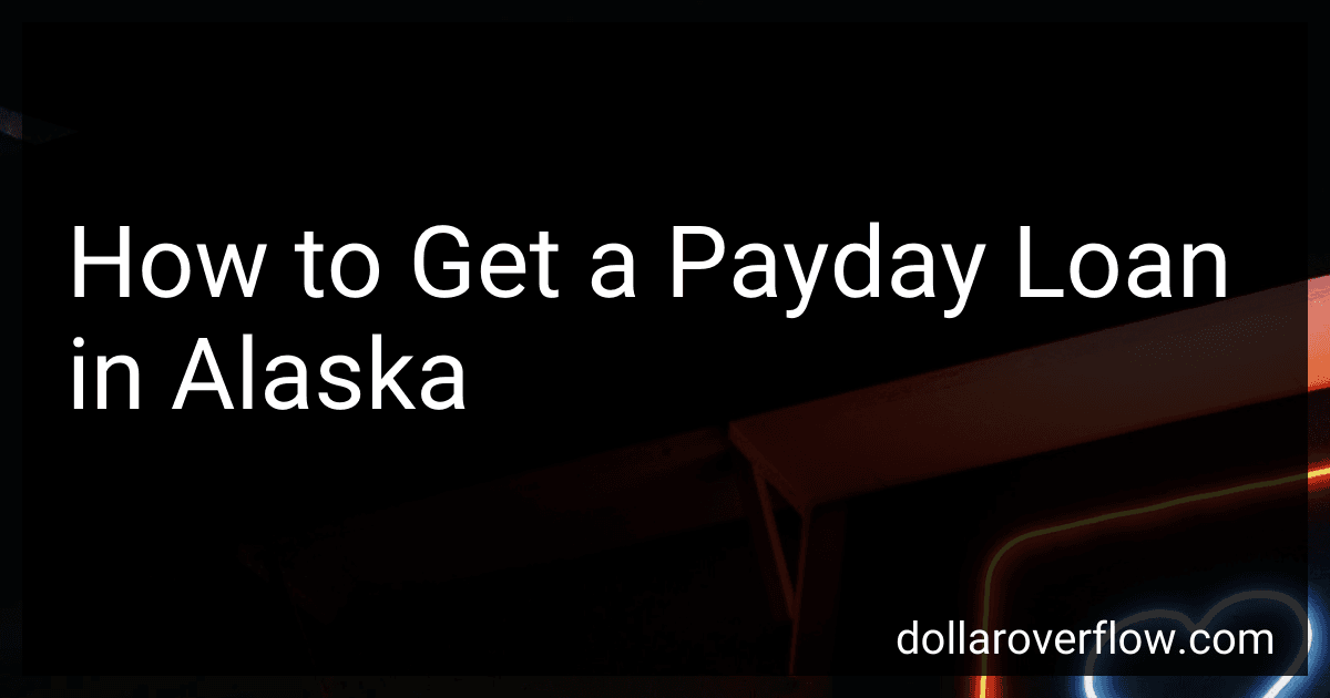 How to Get a Payday Loan in Alaska image