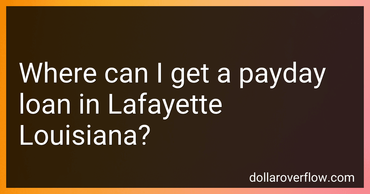 Where can I get a payday loan in Lafayette Louisiana? image