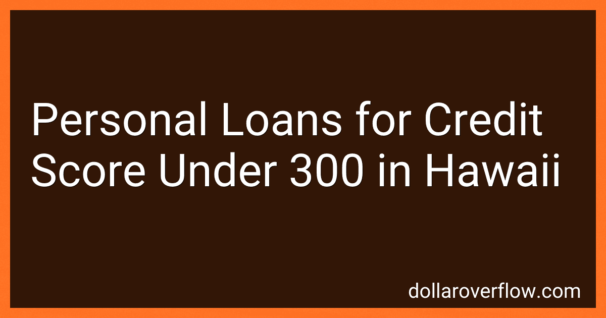 Personal Loans for Credit Score Under 300 in Hawaii image