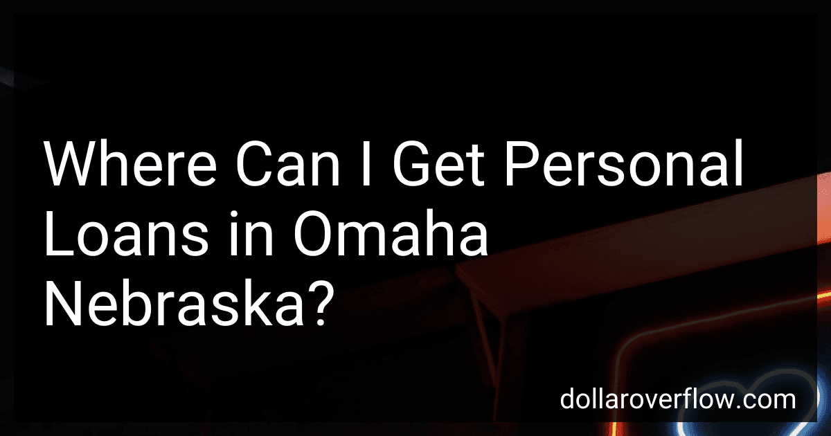 Where Can I Get Personal Loans in Omaha Nebraska? image