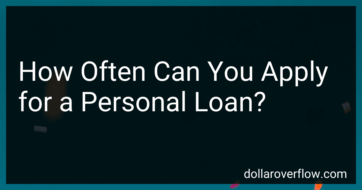 How Often Can You Apply for a Personal Loan? image