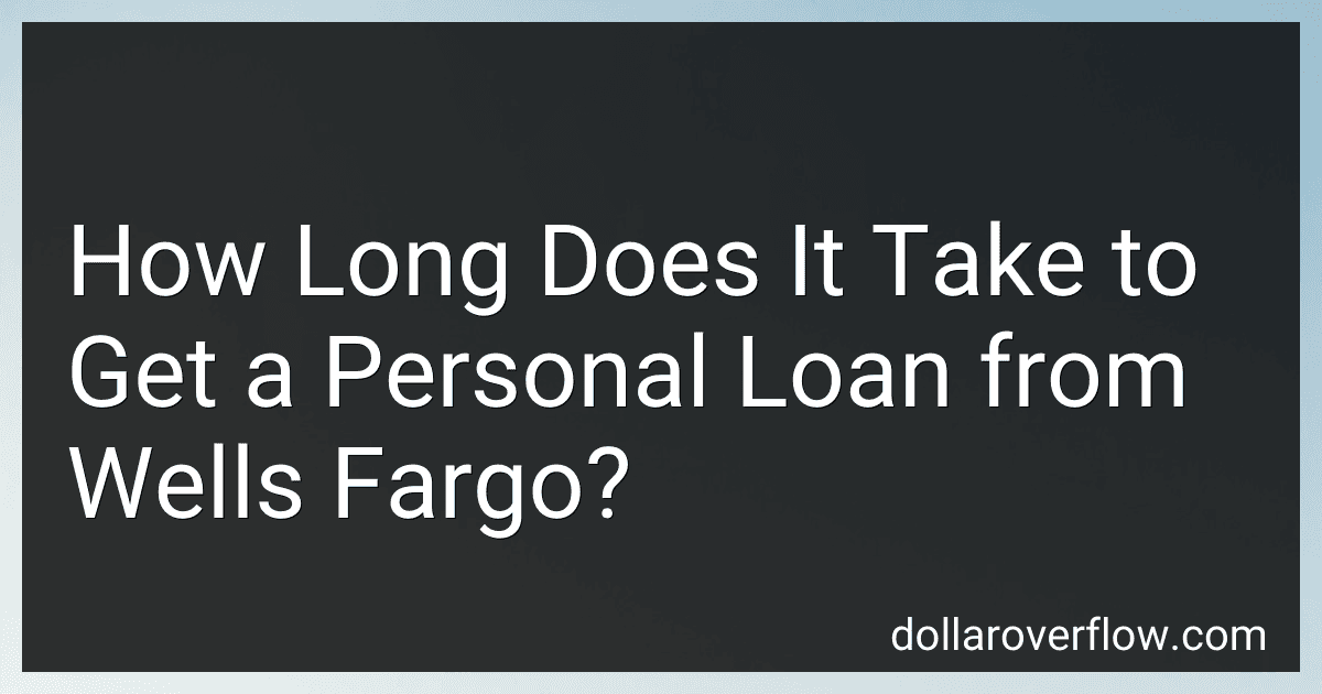 How Long Does It Take to Get a Personal Loan from Wells Fargo? image