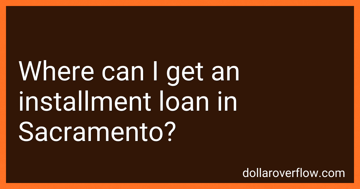 Where can I get an installment loan in Sacramento? image