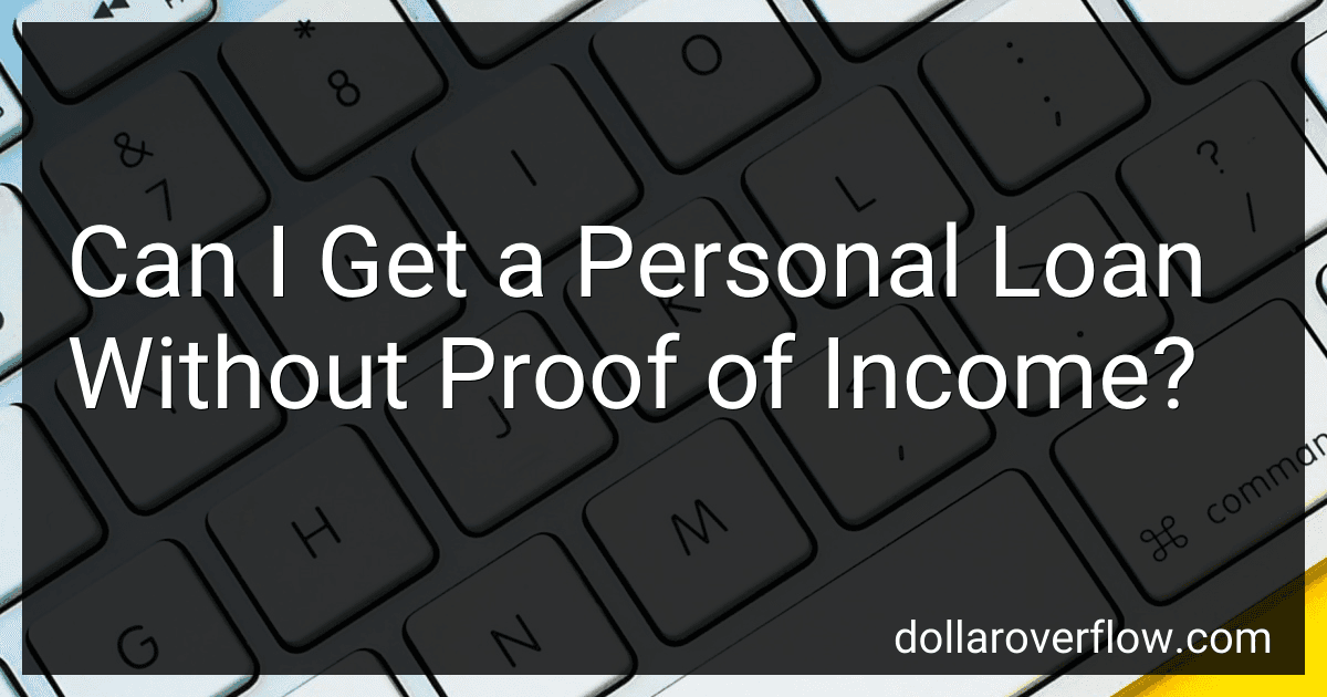 Can I Get a Personal Loan Without Proof of Income? image