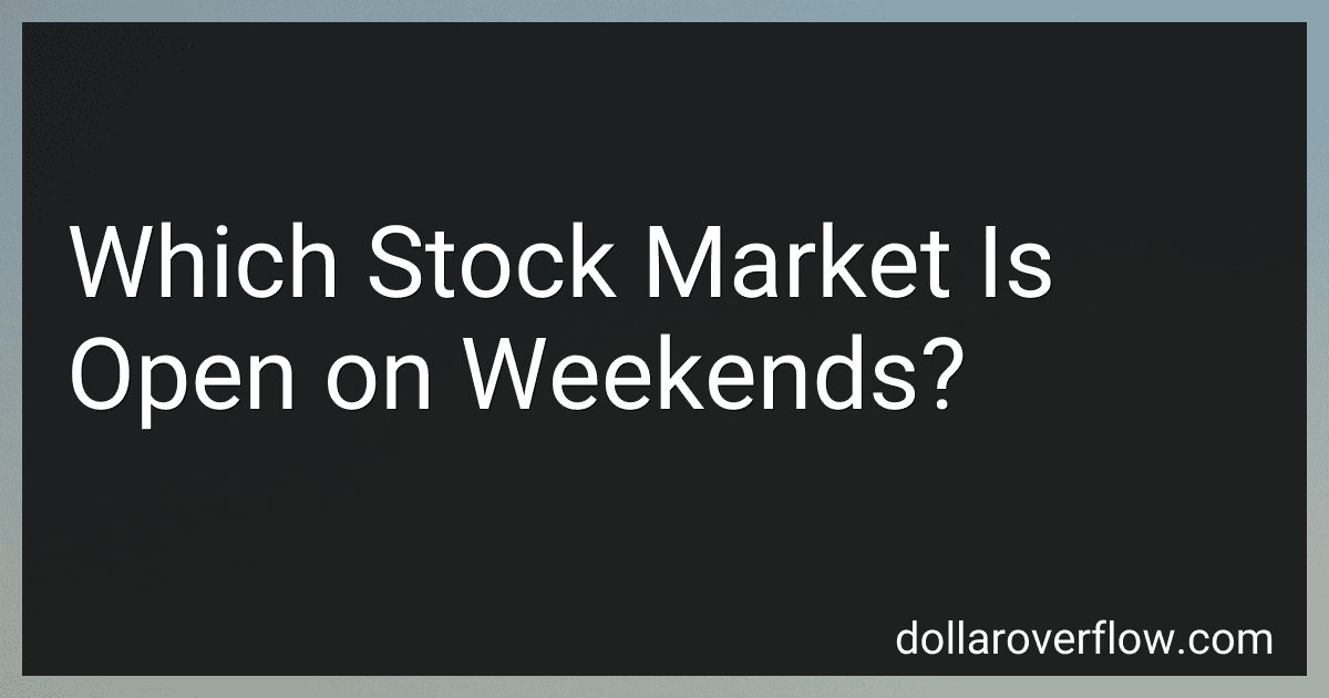 Which Stock Market Is Open on Weekends? image