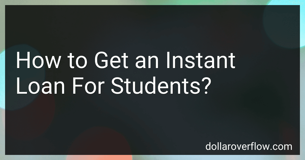 How to Get an Instant Loan For Students? image
