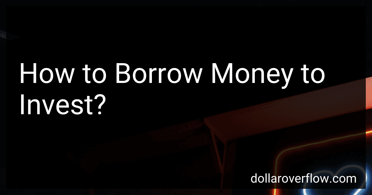 How to Borrow Money to Invest? image