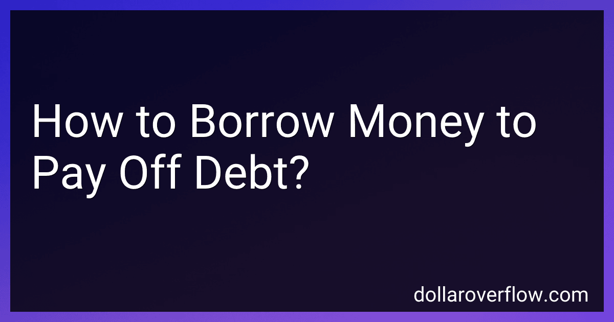 How to Borrow Money to Pay Off Debt? image