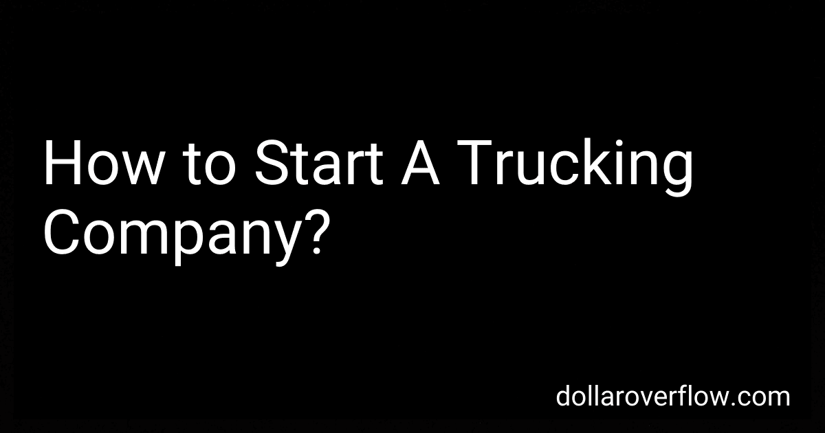 How to Start A Trucking Company? image