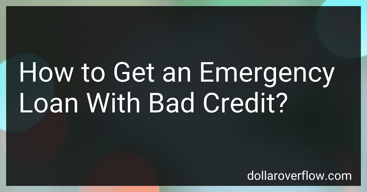 How to Get an Emergency Loan With Bad Credit? image