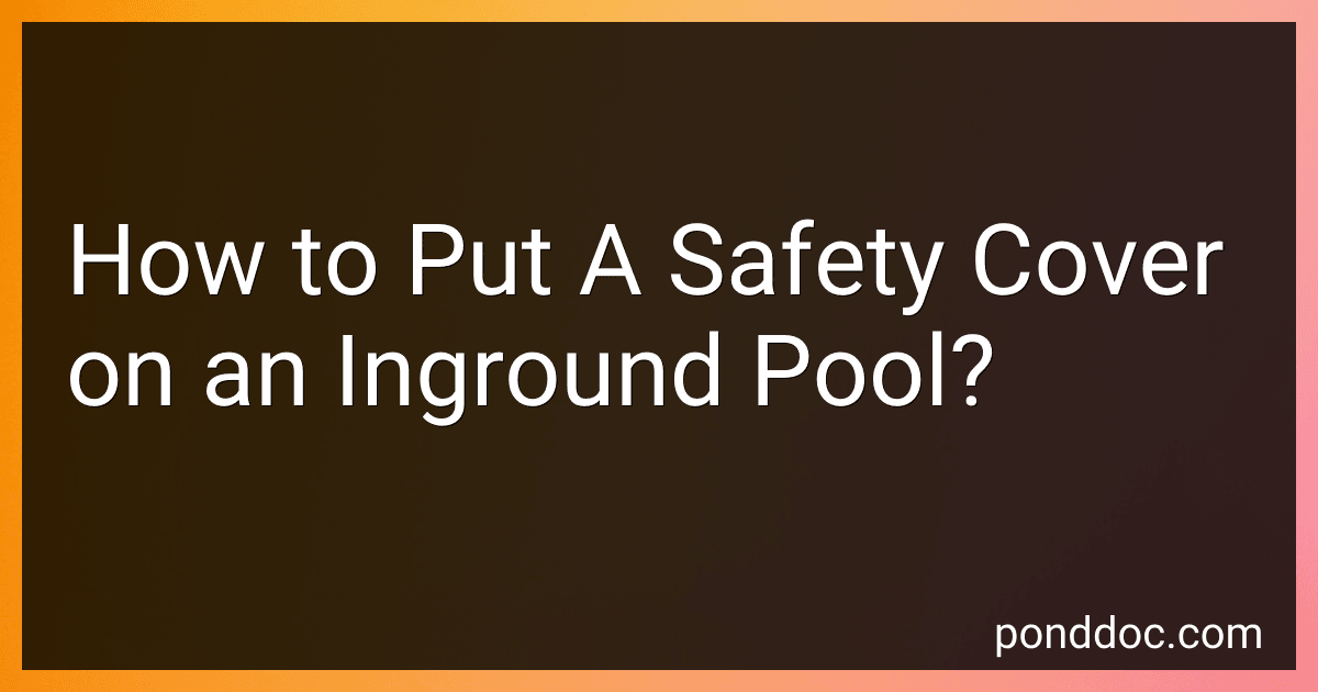How to Put A Safety Cover on an Inground Pool? image