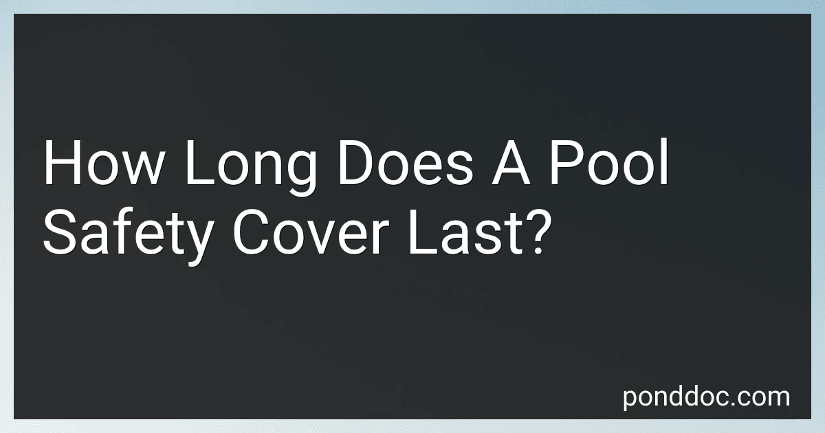How Long Does A Pool Safety Cover Last? image